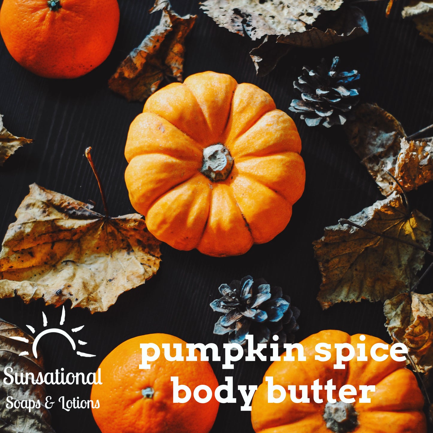 Pumpkin Spice Body Butter (limited edition)